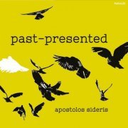Apostolos Sideris - Past-Presented (2023)