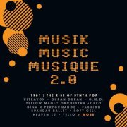 VA - Musik Music Musique 2.0 (1981 | The Rise Of Synth Pop) (2021)