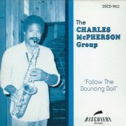 The Charles McPherson Group - Follow the Bouncing Ball (1989) 320 kbps