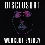 Disclosure - Workout Energy EP (2021)