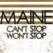 The Maine - Can't Stop, Won't Stop (2008)