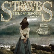 Strawbs - Hero and Heroine in Ascencia (2011)