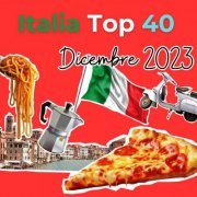 VA - Italia Top 40 - Dicembre 2023 (2023)