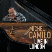 Michel Camilo - Live in London (2017)