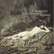 David Hazeltine Trio - Cleopatra's Dream (2015) [Hi-Res]