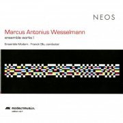 Franck Ollu, Ensemble Modern - Wesselmann: Ensemble Works, Vol. 1 (2015)