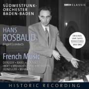 Hans Rosbaud, Sudwestfunkorchester Baden-Baden, Monique Haas - French Music (Remastered 2022) (2022)