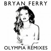 Bryan Ferry - Olympia Remixes (2022)