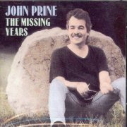 John Prine - The Missing Years (1991) [Reissue 2016]