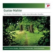 Berliner Philharmoniker, Daniel Barenboim - Mahler: Des Knaben Wunderhorn & Lieder eines fahrenden Gesellen (2012)