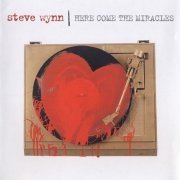 Steve Wynn - Here Come The Miracles (2001) CD-Rip
