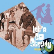 Various Artists - Let's Go Steady, Vol. 27 (2022)