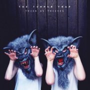 The Temper Trap - Thick As Thieves (Deluxe) (2016) FLAC