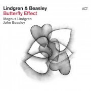 Magnus Lindgren & John Beasley - Butterfly Effect (2024)