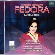 Daniela Dessì, Orchestra and Chorus of Theater Carlo Felice & Valerio Galli - Giordano: Fedora (2018) [Hi-Res]