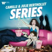 Camille & Julie Berthollet - Series (2021) [Hi-Res]