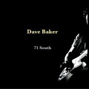Dave Baker - 71 South (2011)