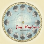 Jay Migliori - Equinox (2023) [Hi-Res]