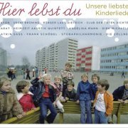 VA - Hier lebst du - Unsere liebsten Kinderlieder (2019)