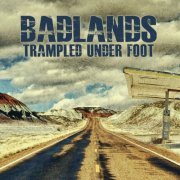 Trampled Under Foot - Badlands (2013)