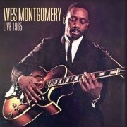 Wes Montgomery - Live 1965 (2024)