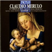 Quoniam Ensemble & Laura Antonaz - Claudio Merulo: O Virgo Justa (2013)