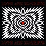 Love And Rockets - Love and Rockets (1989 Reissue) (2004)