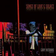 Gary Husband - Songs of Love & Solace (2024) Hi Res