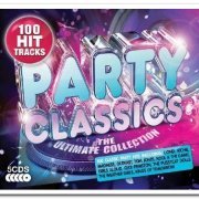 VA - The Ultimate Collection: Party Classics [5CD Box Set] (2017)