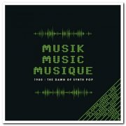VA - Musik Music Musique: 1980 The Dawn of Synth Pop [3CD Box Set] (2020)
