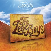 The Lee Boys - Testify (2012)
