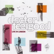 Dr. Feelgood - Live in London (1990)