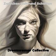 Dreamweaver Collective - Zwischen Licht und Schatten (2024)