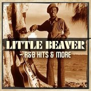 Little Beaver - Little Beaver - R&B Hits & More (2019)