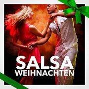 Weihnachtsmusik Orchester - Salsa-Weihnachten (Die besten Salsa-Weihnachtslieder aus Lateinamerika) (2015)