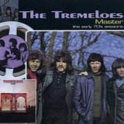 The Tremeloes - Master ...Plus! - The Early 70s Sessions (1970)