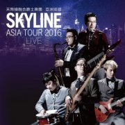 Skyline - 2016 Asia Tour (Live) (2017) [Hi-Res]