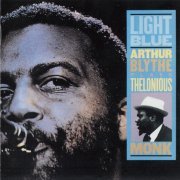 Arthur Blythe ‎- Light Blue - Arthur Blythe Plays Thelonious Monk (1993) [CD-Rip]