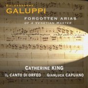 Il canto di Orfeo, Catherine King and Gianluca Capuano - Galuppi: Forgotten arias of a venetian master (2016) [Hi-Res]
