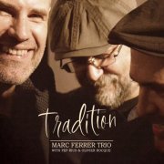 Marc Ferrer Trio - Tradition (2022) Hi Res