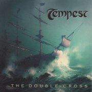 Tempest - The Double-Cross (2006)