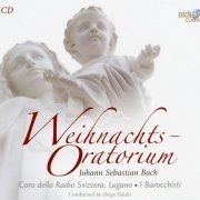 Diego Fasolis - Bach: Christmas Oratorio (2011)