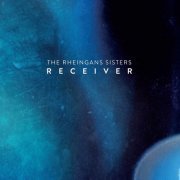 The Rheingans Sisters - Receiver (2020)
