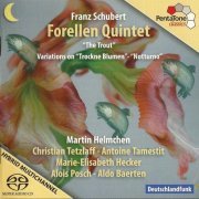 Martin Helmchen - Schubert: Quintet “The Trout”, Variations on “Trokne Blumen” (2009) CD-Rip