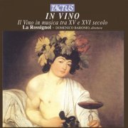 La Rossignol - In Vino: Wine in music from the 15th & 16th centuries (2005)