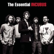 Incubus - The Essential Incubus (2012)