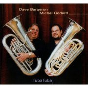 Dave Bargeron / Michel Godard - TubaTuba (2001)