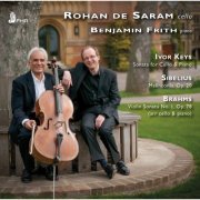 Rohan de Saram, Benjamin Frith - Keys, Sibelius & Brahms: Works for Cello & Piano (2015) [Hi-Res]