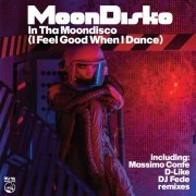 MoonDisko - In Tha Moondisco (I Feel Good When I Dance) (2021)