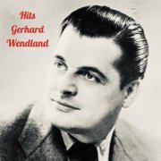 Gerhard Wendland - Hits (2024)